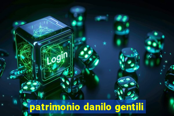 patrimonio danilo gentili